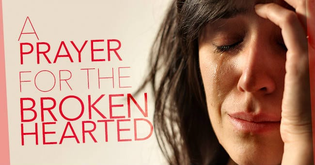 a prayer for the broken hearted
