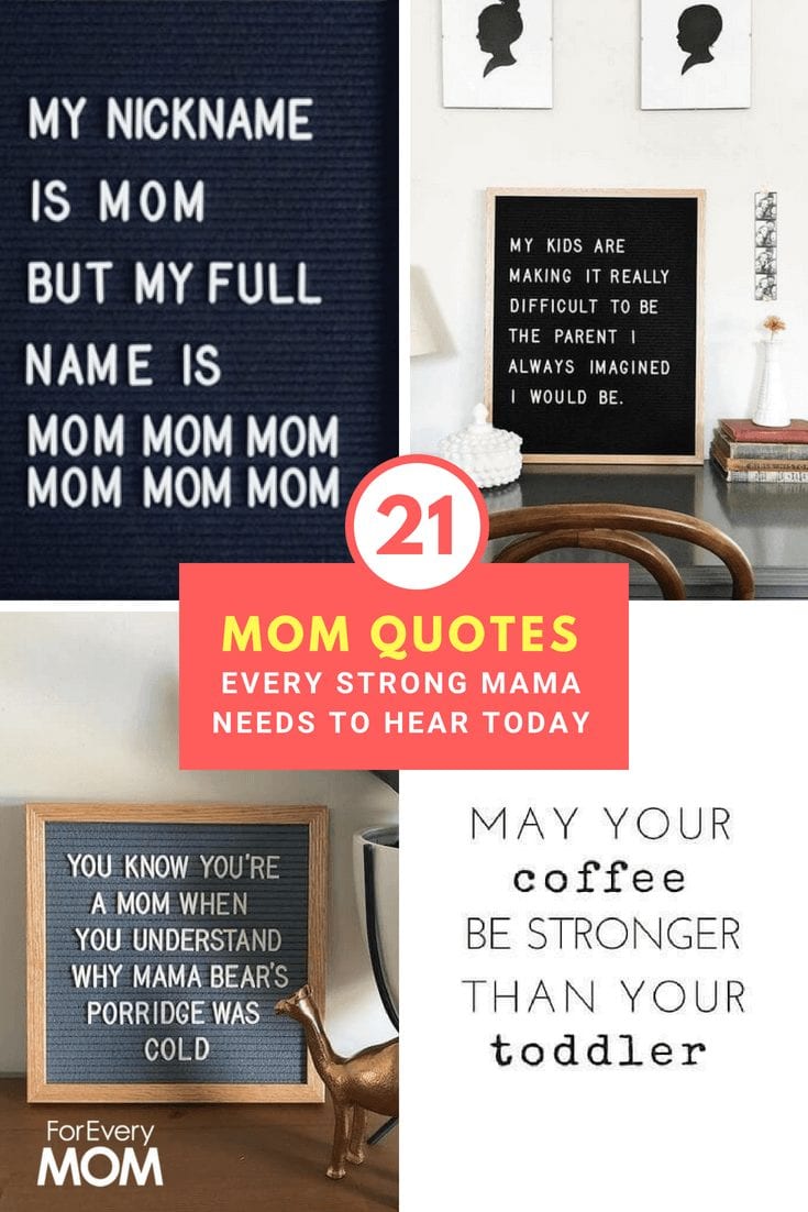 These mom quotes are just what you need to get you thru the day! 
