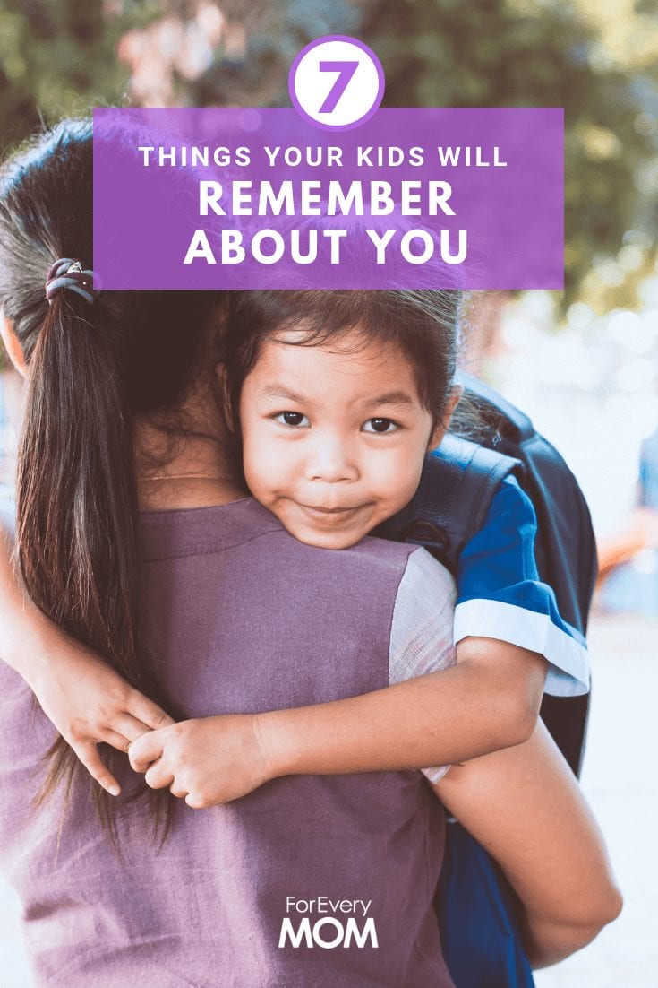 As parents, we tend to stress about things that don’t matter all that much. Here are 7 things your kids will remember about you and one isn't money. 