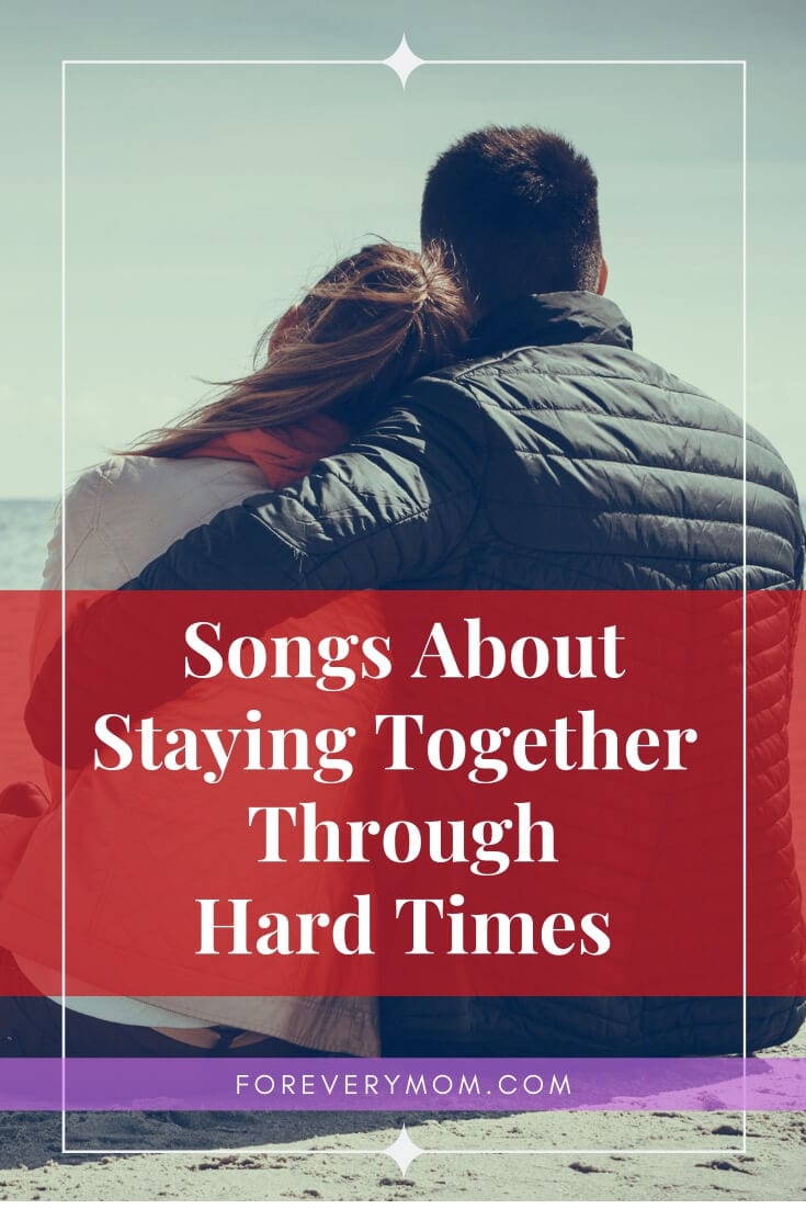 songs about staying together