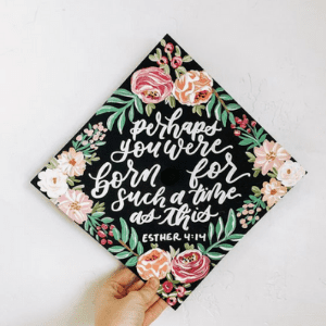 graduation cap ideas esther 4:14